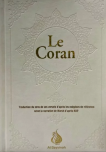 Le Coran – édition française de luxe Al Bayyinah, couverture blanche ivoire avec motifs islamiques embossés et dorure élégante, traduction du sens des versets selon Hafs d’après ‘Asim, livre relié haut de gamme.