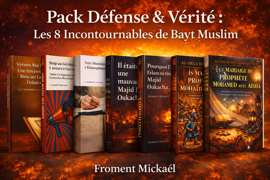 Pack Défense & Vérité – Les 8 incontournables de Bayt Muslim : collection de livres islamiques de Froment Mickaël réfutant l’islamophobie, les accusations contre l’islam, le terrorisme, l’esclavage, le mariage du Prophète Mohammed avec Aïsha et les injustices visant les musulmans, présentés en coffret promotionnel.