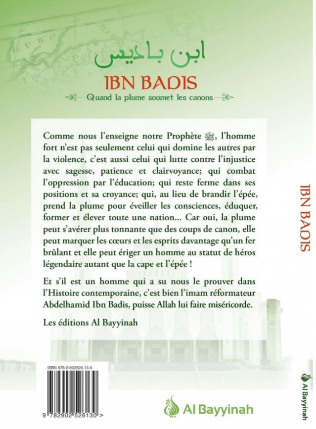 Couverture du livre "Ibn Badis – Quand la plume soumet les canons", avec une illustration en vert de la grande mosquée, symbole de savoir et de résistance spirituelle. Un ouvrage publié par Al Bayyinah dans la série "Les Héros de l’Islam".