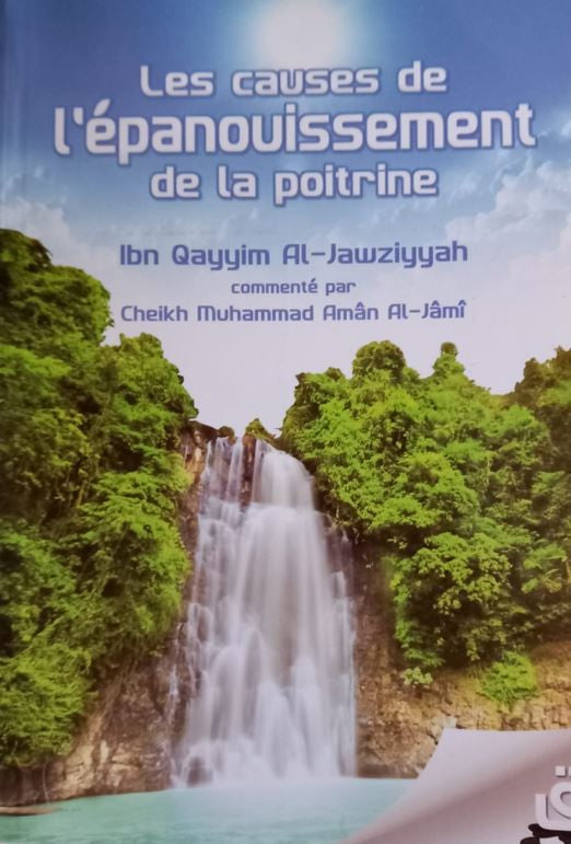 Un trésor spirituel d’Ibn Qayyim Al-Jawziyyah, commenté par Cheikh Muhammad Amân Al-Jâmî.