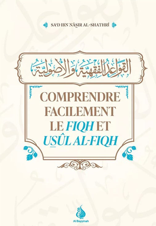 longez au cœur des sciences islamiques avec Comprendre Facilement le Fiqh et Usûl al-Fiqh de Sa’d Ibn Nâsir Al-Shathrî. Présenté dans un décor éclatant, aux couleurs profondes et aux motifs orientaux raffinés, cet ouvrage clair et pédagogique vous guide pas à pas dans les fondements du droit musulman. Une référence précieuse, à la fois esthétique et enrichissante, idéale pour votre bibliothèque islamique.
