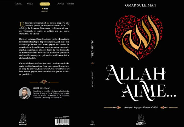 Allah aime – 30 moyens de gagner l’amour d’Allah de Shaykh Omar Suleiman (MuslimCity) est un livre islamique en français qui présente 30 qualités qu’Allah ﷻ aime : patience, sincérité, gratitude, justice, repentance, miséricorde… Inspiré du Coran et de la Sounnah, cet ouvrage est un guide pratique pour renforcer sa foi et se rapprocher d’Allah au quotidien. Disponible sur BaytMuslim.fr, librairie musulmane engagée, avec livraison rapide en France et à l’international.