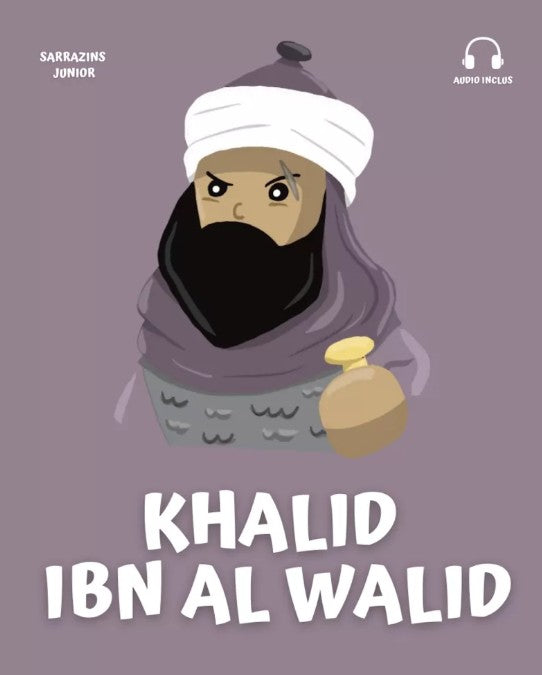 Livre pour enfants Khalid Ibn al-Walid – Héros de l’Islam, stratège légendaire, compagnon du Prophète ﷺ. Histoire illustrée, ludique et éducative avec audio inclus. Parfait pour initier les plus jeunes à l’Histoire islamique.
