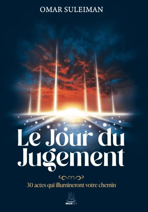 Découvrez Le Jour du Jugement d'Omar Suleiman, un livre profond et accessible qui présente 30 actes lumineux pour préparer sereinement l'au-delà selon les enseignements de l'Islam. Ce guide spirituel en français vous accompagne vers le succès éternel en vous reconnectant à l’essentiel : foi, sincérité, justice, miséricorde. Une référence incontournable pour les musulmans francophones soucieux de leur avenir dans l’Au-delà. Édition haute qualité, couverture inspirante, parfaite pour offrir ou méditer. 