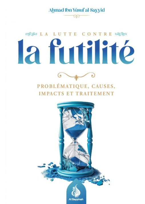 "Livre islamique sur la lutte contre la futilité – Comprendre les causes, les impacts et les solutions selon la perspective musulmane. Écrit par Ahmad Ibn Yūsuf al Sayyid, ce livre explore comment éviter le gaspillage de son temps et retrouver du sens dans sa vie. Idéal pour ceux qui cherchent à se reconnecter à l’essentiel dans un monde distrayant.