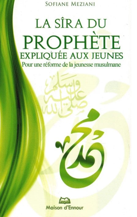 La Sîra du Prophète expliquée aux jeunes – un livre clair, court et inspirant pour découvrir sa vie, aimer son exemple et en tirer des leçons pour notre quotidien.