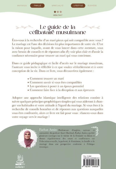 Livre « Le guide de la célibataire musulmane » de Farhat Amin, approche islamique de l’amour et du mariage, ouvrage pratique pour trouver un mari, comprendre la compatibilité, réussir son mariage selon l’Islam.