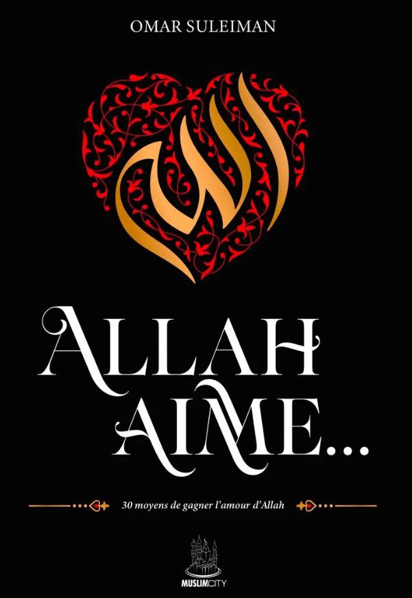 Allah aime – 30 moyens de gagner l’amour d’Allah de Shaykh Omar Suleiman (MuslimCity) est un livre islamique en français qui présente 30 qualités qu’Allah ﷻ aime : patience, sincérité, gratitude, justice, repentance, miséricorde… Inspiré du Coran et de la Sounnah, cet ouvrage est un guide pratique pour renforcer sa foi et se rapprocher d’Allah au quotidien. Disponible sur BaytMuslim.fr, librairie musulmane engagée, avec livraison rapide en France et à l’international.