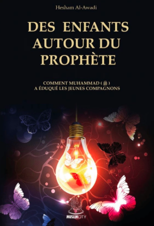 Des enfants autour du Prophète - Hesham Al-Awadi - Editions Muslimcity