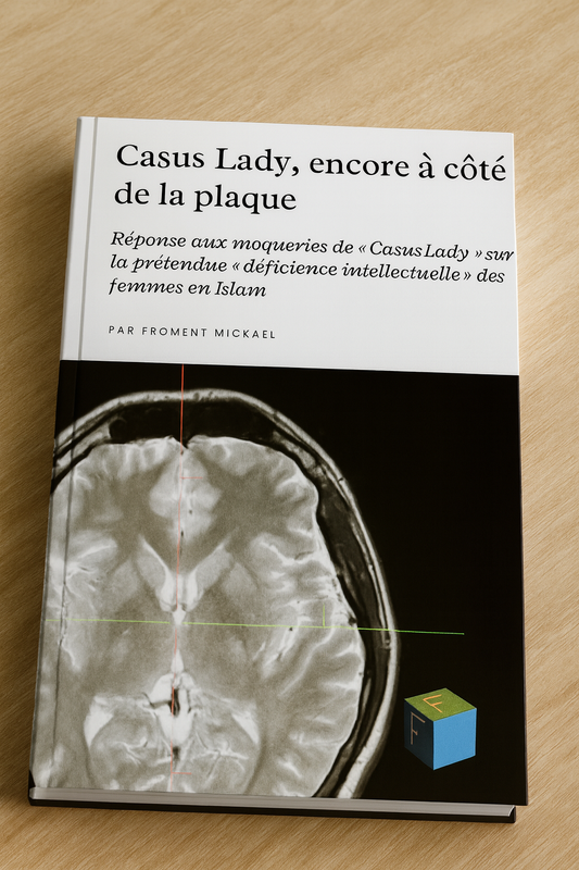 Livre de réfutation islamique contre Casus Lady, expliquant la règle du témoignage féminin en Islam, défense des droits des femmes musulmanes et réponse aux préjugés islamophobes