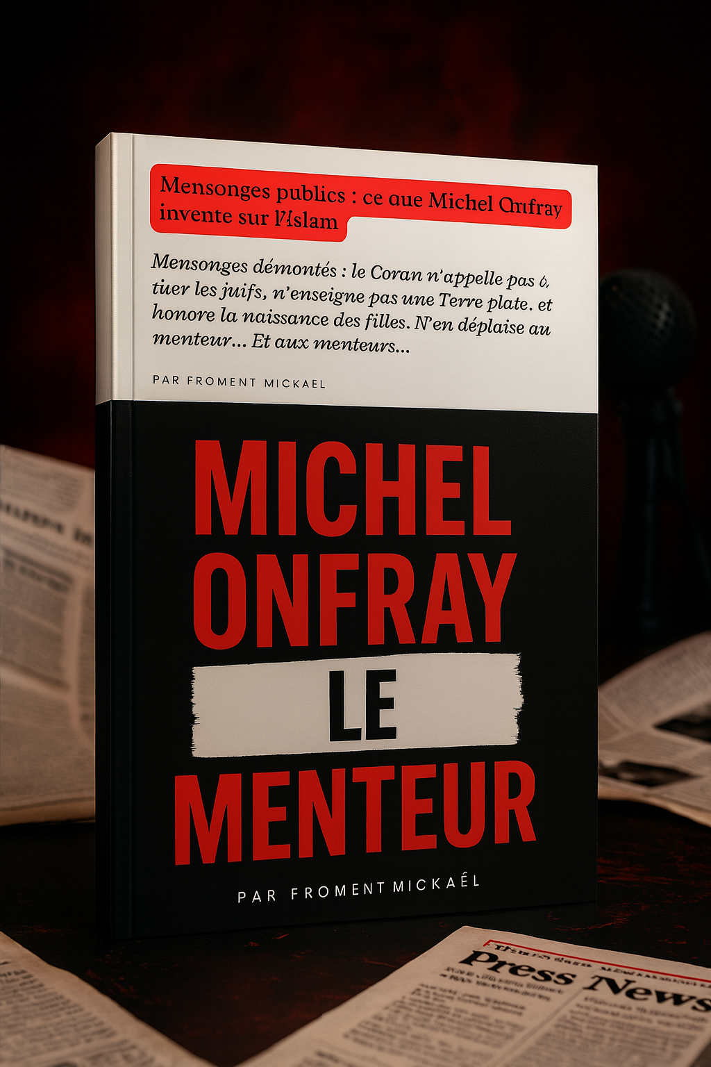 Livre Michel Onfray menteur islamophobe zemmour - Couverture du livret Michel Onfray le menteur, réfutation des mensonges médiatiques sur le Coran et l’islam, analyse sourcée et accessible pour le grand public.