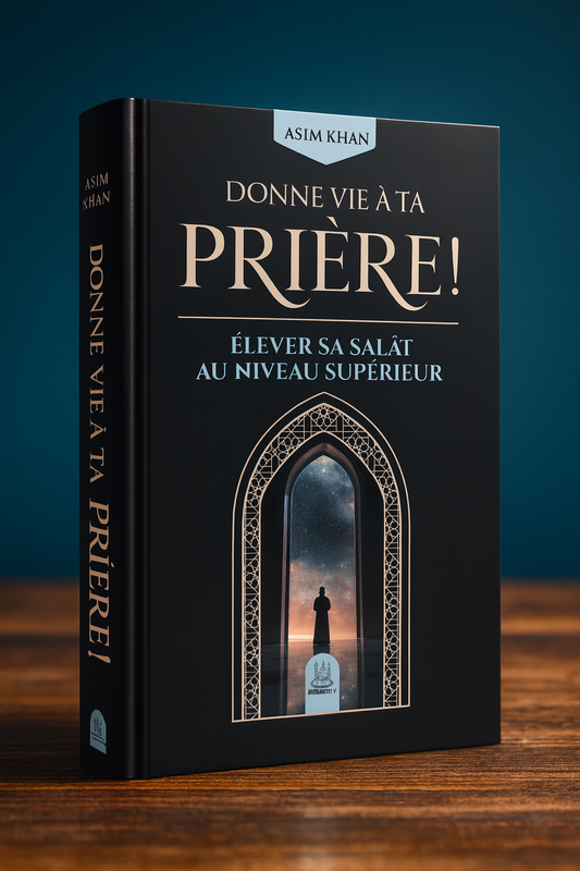 Livre islamique sur la prière – Donne vie à ta prière ! par Asim Khan, guide spirituel pour élever sa salât, approfondir sa connexion avec Allah, ouvrage musulman en français, recommandé pour améliorer la concentration et la spiritualité dans la prière, disponible sur boutique musulmane en ligne.