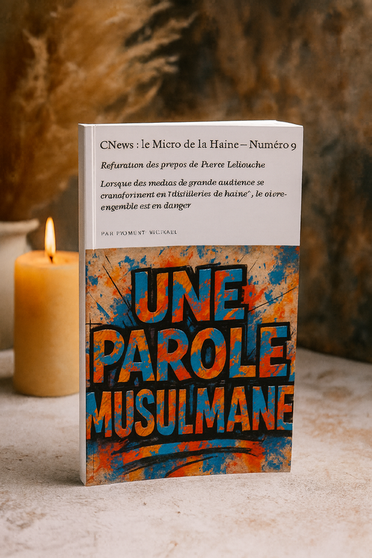 Livret CNews : Le Micro de la Haine – Numéro 9. Réfutation des propos islamophobes de Pierre Lellouche sur le voile et la démographie musulmane en France. Analyse critique de la propagande médiatique de CNews, dénonciation des amalgames entre islam et violences, défense de la liberté religieuse et réponse aux discours de haine.