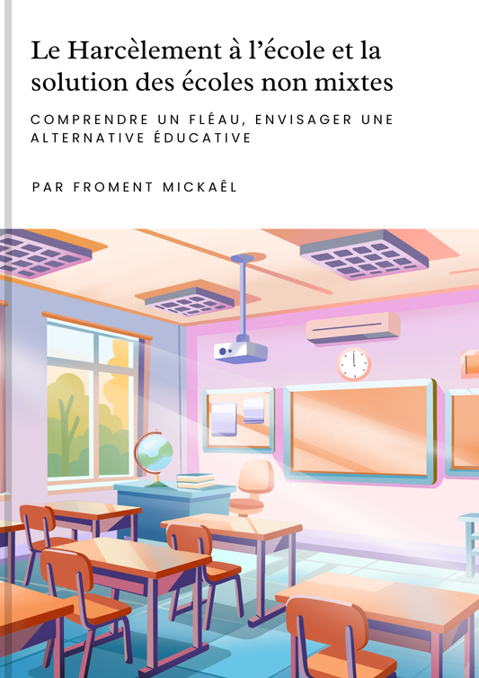 Livret éducatif sur le harcèlement scolaire et les écoles non mixtes, analyse pédagogique et réflexion sur une alternative éducative pour protéger les élèves