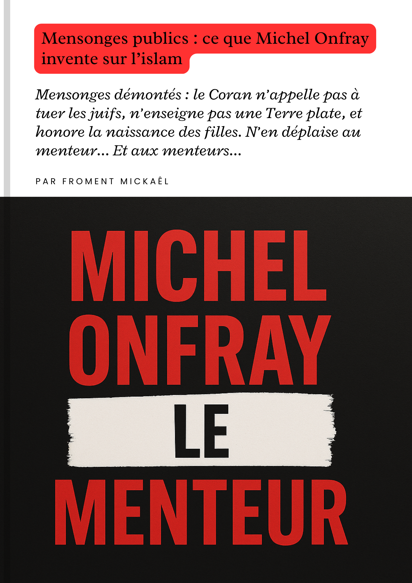 Couverture du livret Michel Onfray le menteur, réfutation des mensonges médiatiques sur le Coran et l’islam, analyse sourcée et accessible pour le grand public.
