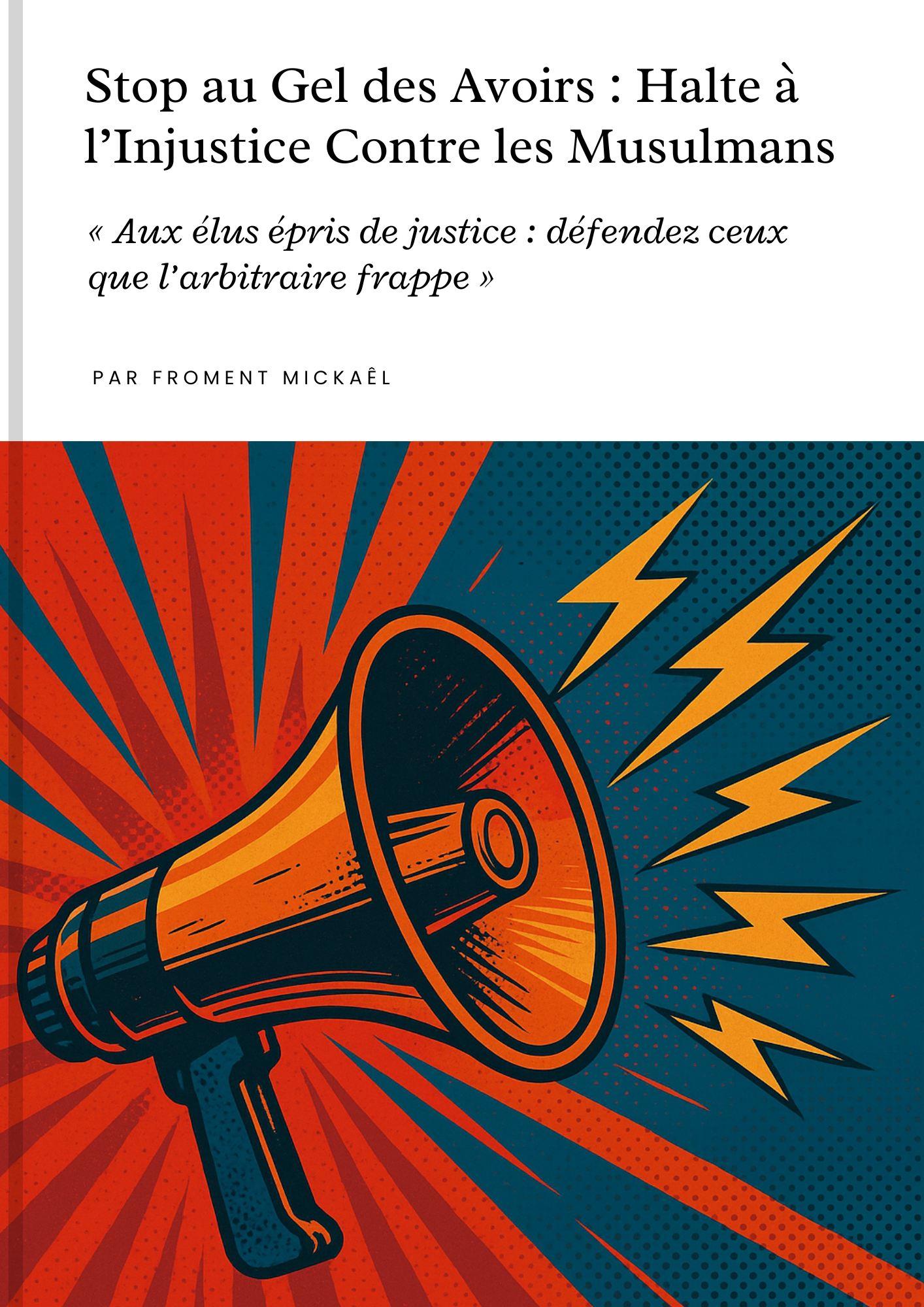 Témoignage contre le gel des avoirs injuste en France, ciblant des musulmans innocents, appel à la justice et à la réforme.