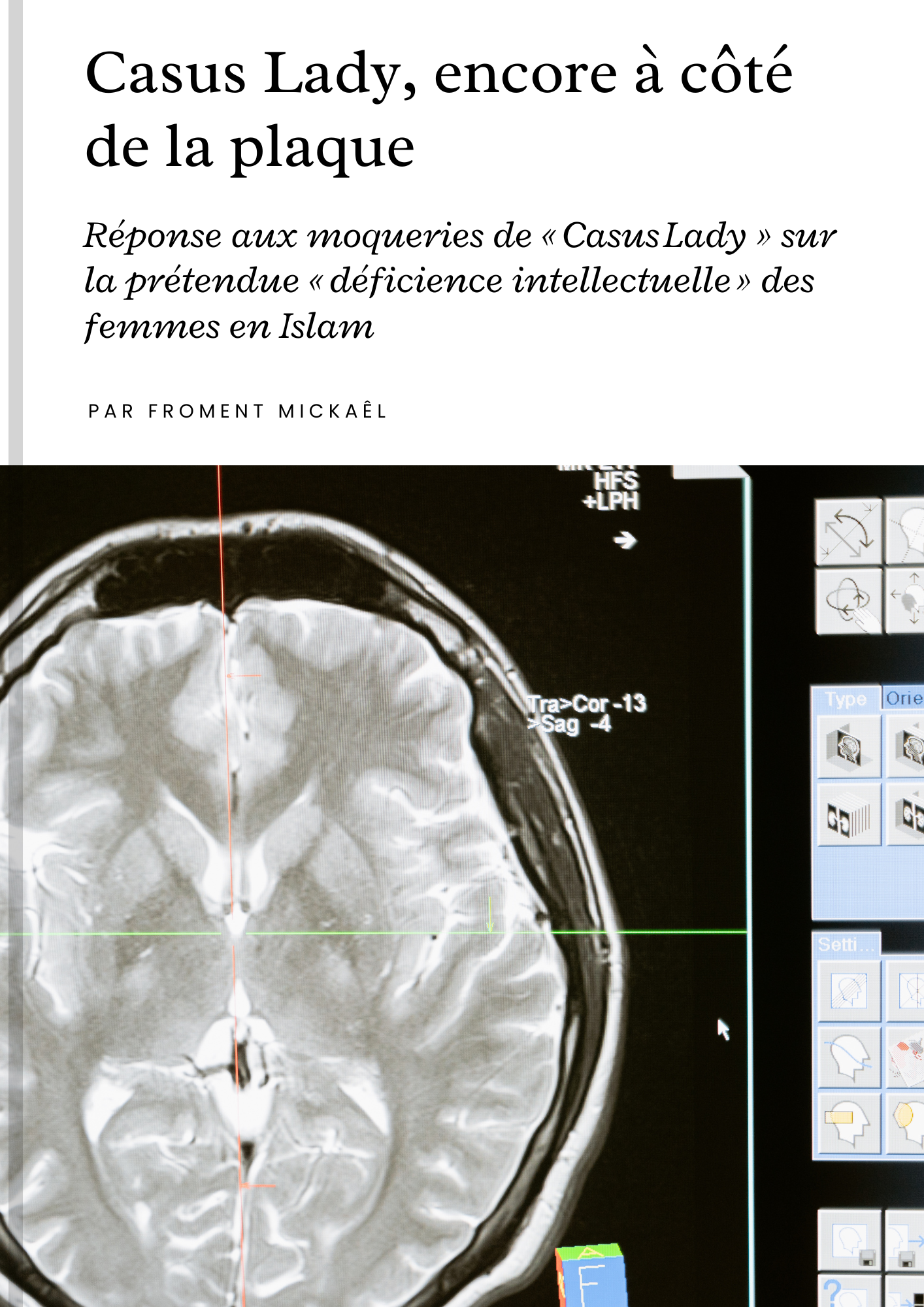Livre de réfutation islamique contre Casus Lady, expliquant la règle du témoignage féminin en Islam, défense des droits des femmes musulmanes et réponse aux préjugés islamophobes