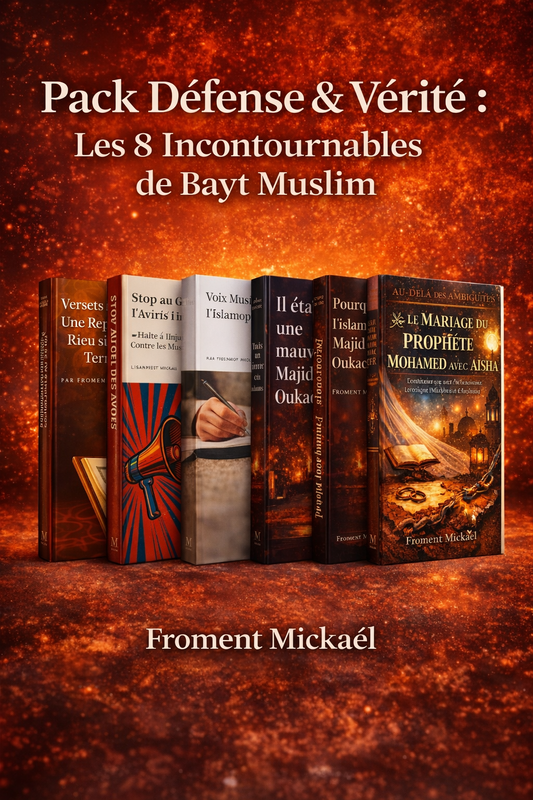 Pack Défense & Vérité – Les 8 incontournables de Bayt Muslim : collection de livres islamiques de Froment Mickaël réfutant l’islamophobie, les accusations contre l’islam, le terrorisme, l’esclavage, le mariage du Prophète Mohammed avec Aïsha et les injustices visant les musulmans, présentés en coffret promotionnel.