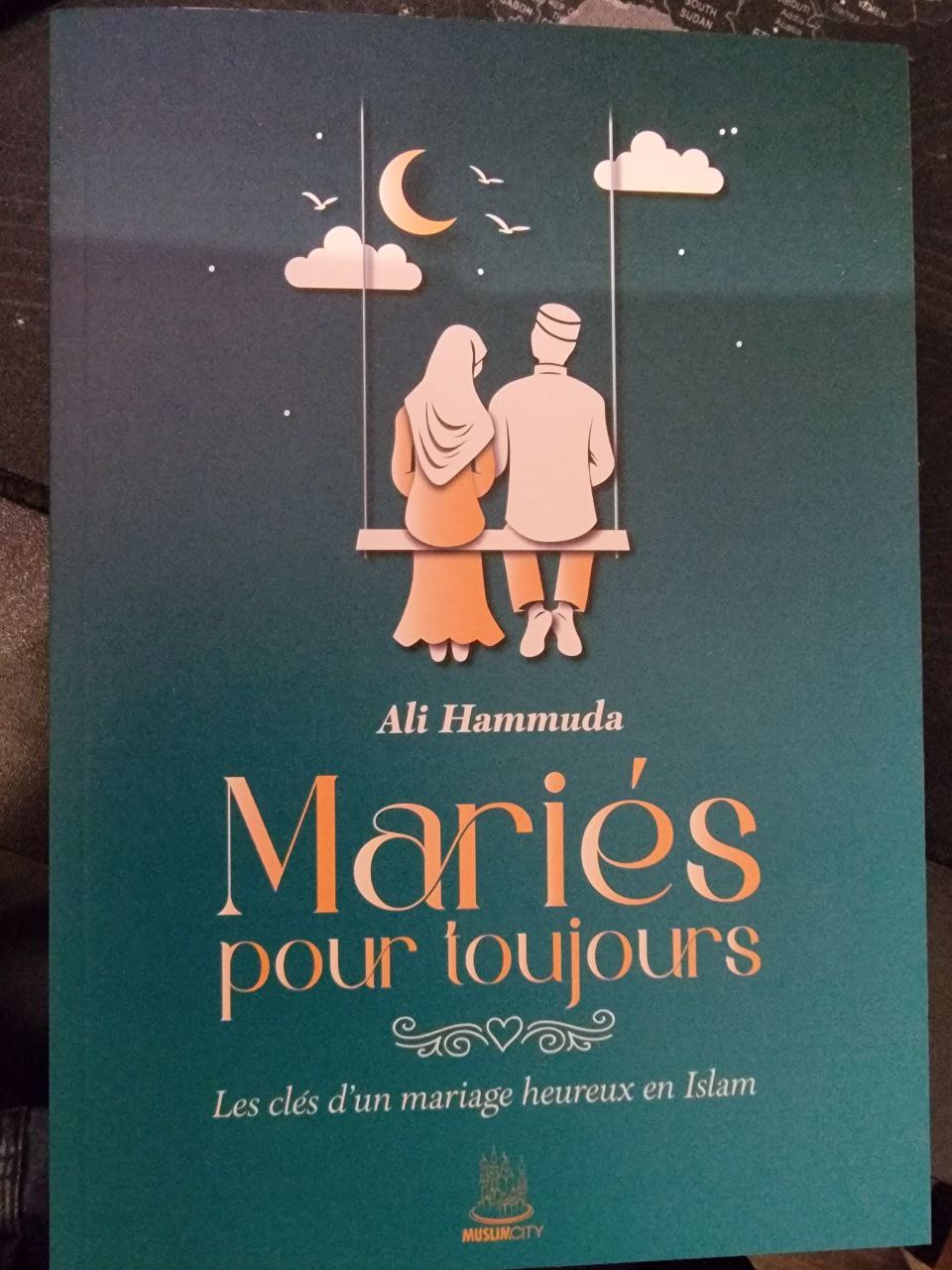 Livre Mariés pour toujours d’Ali Hammuda en format 3D, guide islamique sur le mariage heureux, couple musulman au coucher du soleil, édition MuslimCity